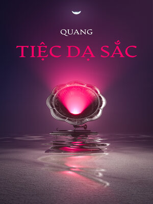 cover image of Tiệc Dạ Sắc